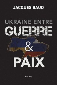 bokomslag Ukraine entre guerre et paix