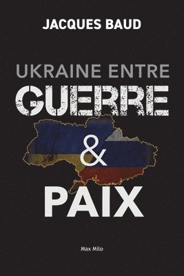 Ukraine entre guerre et paix 1