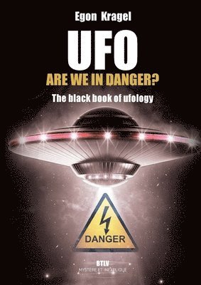 Egon Kragel - UFO, are we in danger?, Häftad