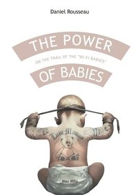 bokomslag The power of babies