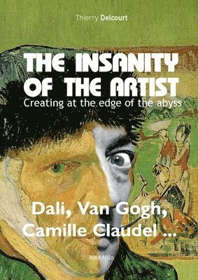 The insanity of the artist 1