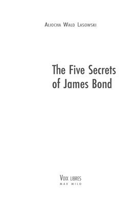 Aliocha Wald Lasowski - Five Secrets of James Bond, Häftad