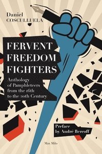 bokomslag Fervent Freedom Fighters