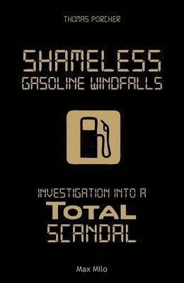 Shameless Gasoline Windfalls