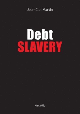Debt Slavery 1