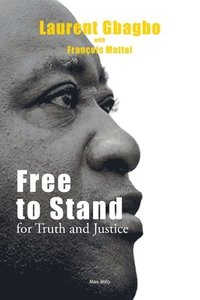 bokomslag Free to Stand for Truth and Justice