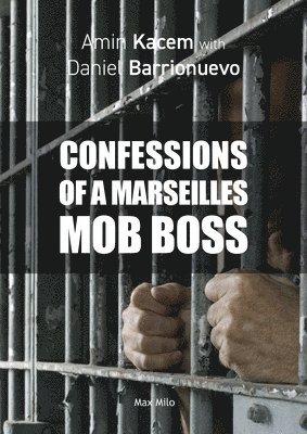 bokomslag Confessions of a Marseilles Mob Boss