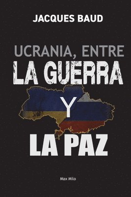 bokomslag Ucrania, entre la guerra y la paz