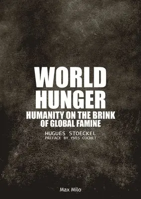 Hugues Stoeckel - World Hunger, Häftad. Tillgänglighet: Lägg i varukorg