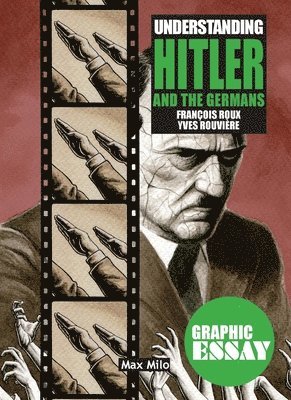 François Roux, Yves Rouvière - Understanding Hitler and the Germans, Häftad
