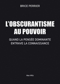 bokomslag L'Obscurantisme au pouvoir