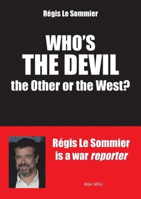 Who's the Devil? the Other or the West 1