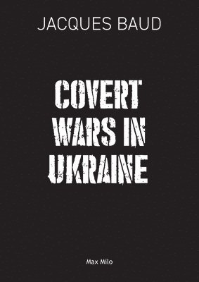 bokomslag Covert Wars in Ukraine