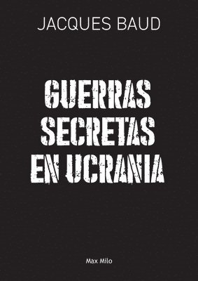 bokomslag Guerras secretas en Ucrania