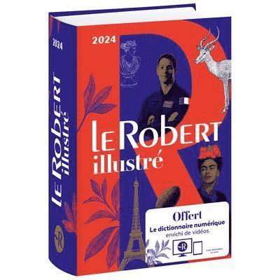 Alain Rey - Le Robert Illustre et son dictionnaire en ligne 2024, Inbunden