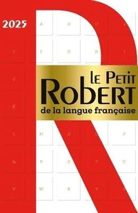 bokomslag Le Petit Robert de la Langue Francaise 2025: Desk size Monolingual French Dictionary