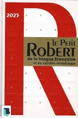 bokomslag Le Petit Robert de La Langue Francaise 2025 with coded access to dictionary online