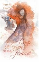 bokomslag Dans le corps de ma femme