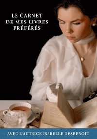 bokomslag Le Carnet de mes Livres Préférés: avec l'Autrice Isabelle DESBENOIT