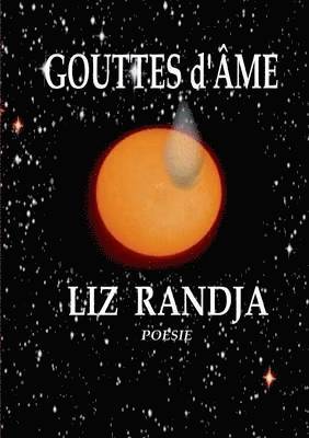Liz Randja - Gouttes d'Âme, Häftad