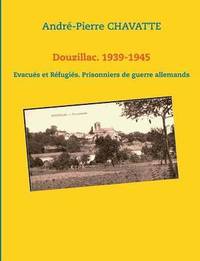 bokomslag Douzillac. 1939-1945