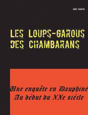 Les Loups-garous des Chambarans 1