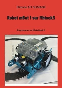 bokomslag Robot mBot 1 sur Mblock5