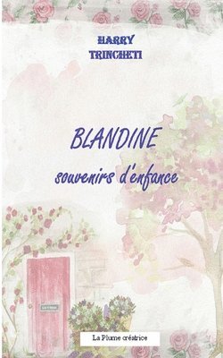 bokomslag Blandine, souvenirs d'enfance