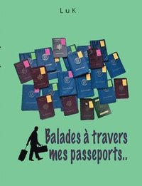 bokomslag Balades  travers mes Passeports