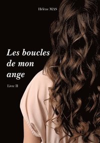 bokomslag Les boucles de mon ange