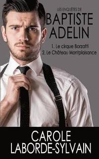 bokomslag Les enqutes de Baptiste Adelin