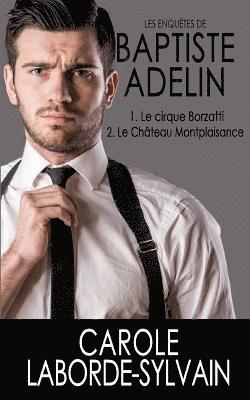 Les enqutes de Baptiste Adelin 1