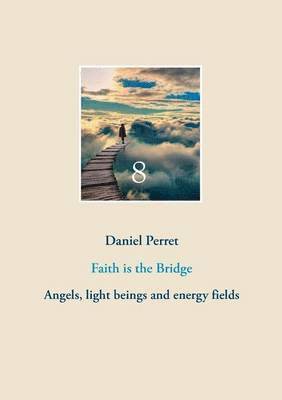 Faith is the Bridge 1