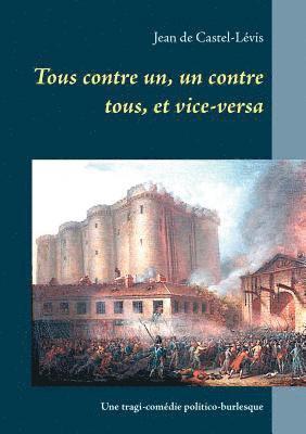 Tous contre un, un contre tous, et vice-versa 1