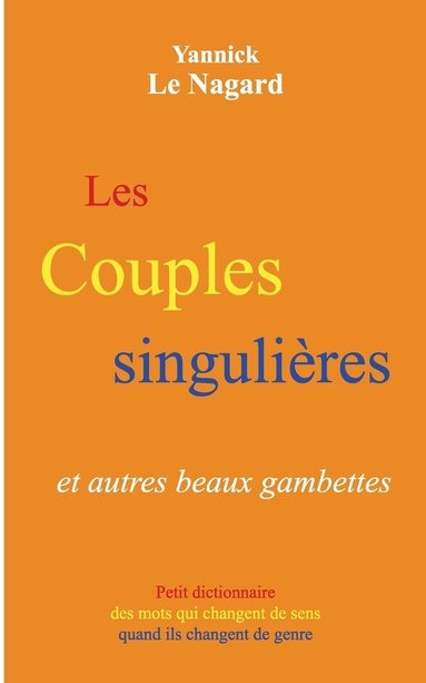 bokomslag Les couples singulires et autres beaux gambettes