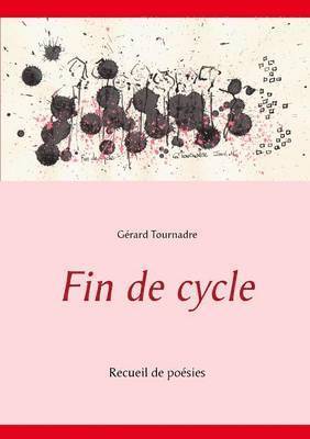 Gérard Tournadre - Fin de cycle, Häftad