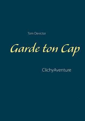 Garde ton Cap 1