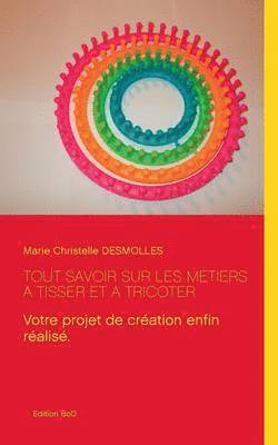 bokomslag Tout savoir sur les mtiers  tisser et  tricoter