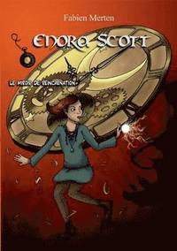 bokomslag Enora Scott, le miroir de réincarnation