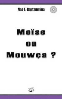 bokomslag Moise ou Mouwca ?