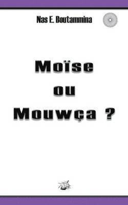 Mose ou Mouwa ? 1