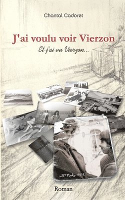 J'ai voulu voir Vierzon 1