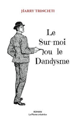 bokomslag Sur-moi ou le Dandysme