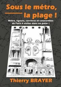 bokomslag Sous le métro, la plage !