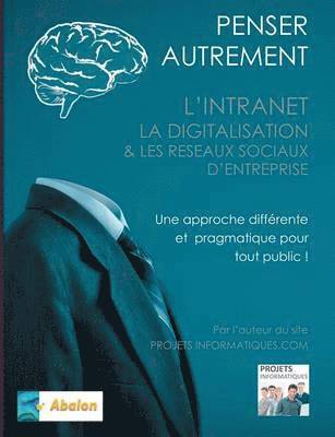 bokomslag Penser autrement l'intranet, la digitalisation et les Rseaux Sociaux d'Entreprise