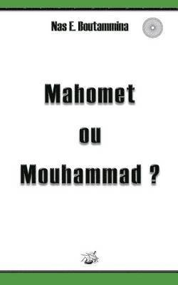 bokomslag Mahomet ou Mouhammad ?