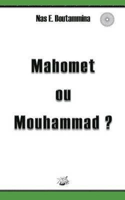 Mahomet ou Mouhammad ? 1