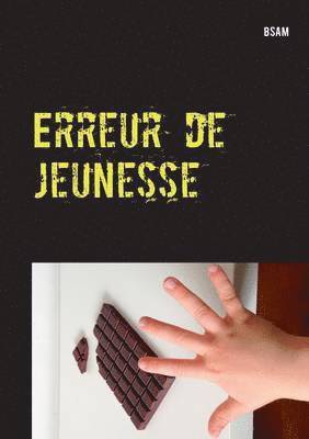 Erreur de jeunesse 1