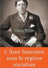 bokomslag L'me humaine sous le rgime socialiste