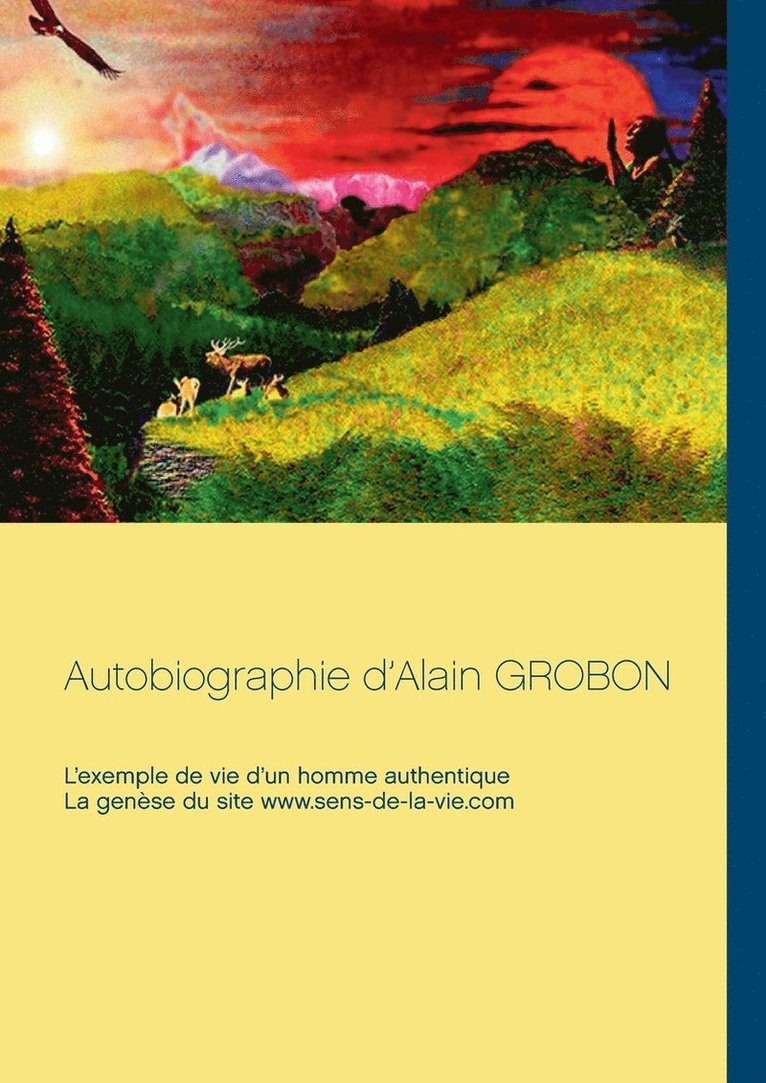 Autobiographie d'Alain Grobon 1